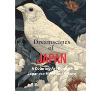Dreamscapes of Japan: A Coloring Art Book of Japanese Myth and Nature