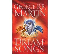 Dreamsongs: A Retrospective