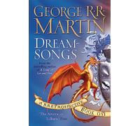 Dreamsongs : A timeless and breath-taking story collection from a master of the craft