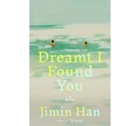 Dreamt I Found You : A Novel