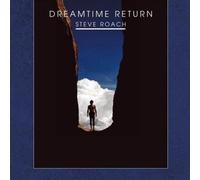 Dreamtime Return by Steve Roach [Music CD]