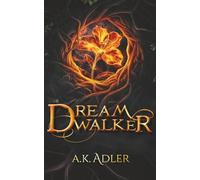 Dreamwalker: A YA Fantasy of Queer Identity, Courage, and Hope