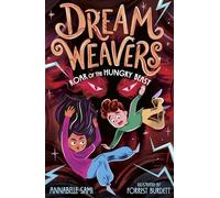 Dreamweavers: Roar of the Hungry Beast: (Dreamweavers)
