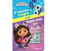 DreamWorks Gabby's Dollhouse: Upside Down and Right Side Up Take-A-Look Book