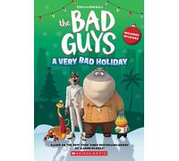 Dreamworks' The Bad Guys: A Very Bad Holiday Novelization