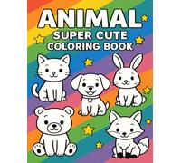 Dreamy Animal World Coloring Book for Toddlers: Join the Fun! A Delightful Collection of Adorable Animals Waiting for Your Artistic Touch