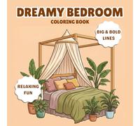 Dreamy Bedroom Coloring Book: 40+ Cozy Aesthetic Bedroom Designs | Relaxing Coloring Pages Featuring Beautiful Bedroom Spaces, Cozy Decor, and Calm Interior Designs | For Teens and Adult