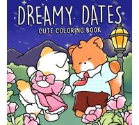 Dreamy Dates Coloring Book: Cute Animal Couples Coloring Pages with Heartfelt Valentine Moments Simple and Relaxing Designs for All Ages