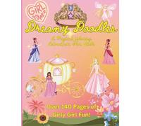 Dreamy Doodles: A Magical Coloring Adventure For Girls
