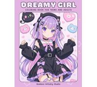 Dreamy Girl - Coloring Book for Teens and Adults: 50 Serene and Magical Scenes of Anime-Inspired Girls Escaping Into Fantasy and Cozy Moments
