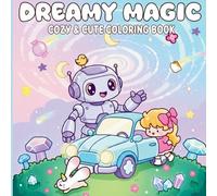 Dreamy Magic: Cozy & Cute Coloring Book