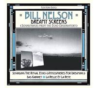 Dreamy Screens: Soundtracks From The Echo Observatory - Bill Nelson Compact Disc