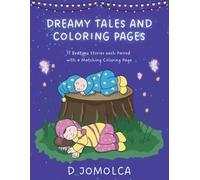 DREAMY TALES AND COLORING PAGES: 17 Bedtime Stories each Paired with a Matching Coloring Page