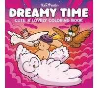 Dreamy Time: Cute & Lovely Coloring Book for Adults and Teens