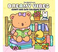 Dreamy Vibes: Coloring Book for Adults and Kids: Comfy and Cute Coloring Book