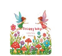 Dreamy Wings: Little Fairy Wishes, coloring book for kids, activity book