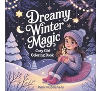 Dreamy Winter Magic - Cozy Girl Coloring Book: Peaceful Christmas Coloring for Relaxing Winter Nights (Cute Christmas Coloring Collection)