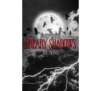Dreary Shadows Part Four