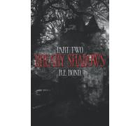 Dreary Shadows Part Two