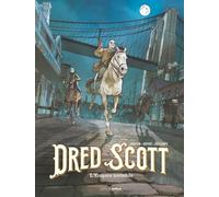 Dred Scott - vol. 02/2: L'empire invisible