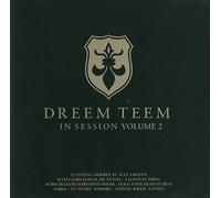 Dreem Teem - Dreem Team in Session Vol.2
