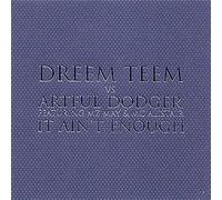 Dreem Teem Vs Artful Dodger - Ain't Enough [Vinyl Single] [VINYL]