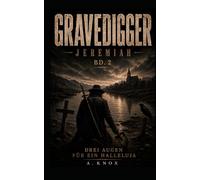 Drei Augen für ein Halleluja: Ein höllischer Western (Gravedigger)