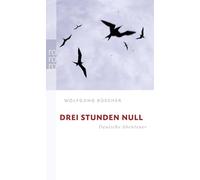 Drei Stunden Null: Deutsche Abenteuer