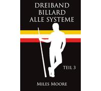 DREIBAND BILLARD ALLE SYSTEME - TEIL 3