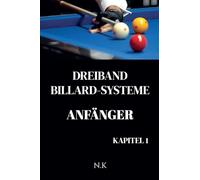 Dreiband Billard Systeme - Anfänger -Kapitel 1 (1)