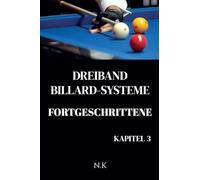 Dreiband Billard Systeme - Fortgeschrittene -Kapitel 3 (3)