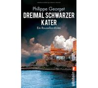 Dreimal schwarzer Kater: Ein Roussillon-Krimi by Georget, Rodewald PB.
