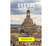 Dresde Guía de viaje 2026: Explora la joya barroca de Alemania con historia, arte, arquitectura, vistas al río y cultura moderna en Dresde