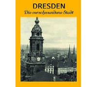 Dresden - A Lost City