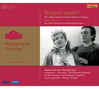 Dresden Staatsoper - Wagner: Semperoper Ed.3 | Wagner Again?