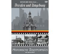 Dresden und Umgebung/Bevor der Krieg kam... Historische Stadtporträts [DVD]