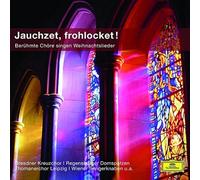 Dresdner Kreuzchor - Jauchzet, Frohlocket! - Weihnachtslieder (Cc)