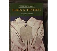 Dress and Textiles (Discover Dorset)