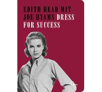 Dress for Success: Das kleine Buch für die erfolgreiche Frau