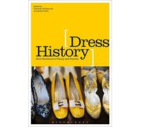Dress History: New Directions in Theory and Practice