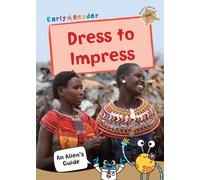 Dress to Impress : (Gold Non-fiction Early Reader)