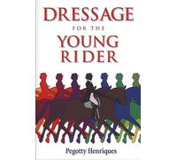 Dressage for the Young Rider
