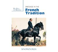 Dressage in the French Tradition