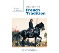 Dressage in the French Tradition
