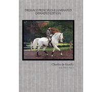 Dressage Principles Illuminated Expanded Edition
