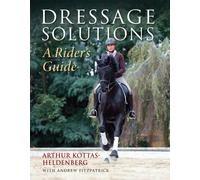 Dressage Solutions : A Rider's Guide