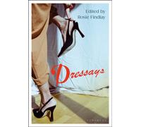 Dressays : An Anthology of Writing about Clothing