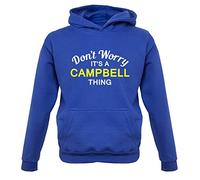 Dressdown Don't Worry It's a Campbell Thing! - Childrens/Kids Pullover Hoodie