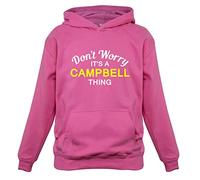 Dressdown Don't Worry It's a Campbell Thing! - Childrens/Kids Pullover Hoodie - Candyfloss Pink - 3-4 Years