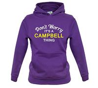 Dressdown Don't Worry It's a Campbell Thing! - Childrens/Kids Pullover Hoodie - Purple - 3-4 Years
